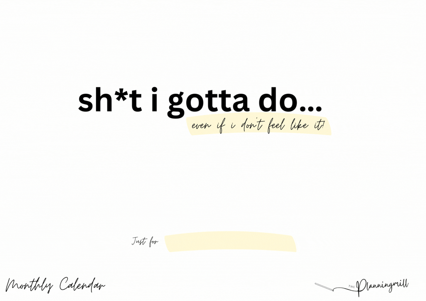 monthly sh*t I gotta do planner